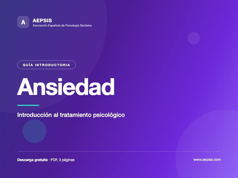 Ansiedad - Guía de introducción al tratamiento psicológico.