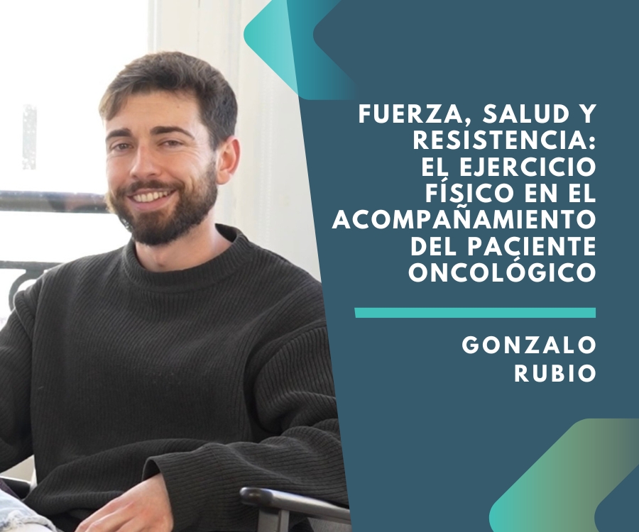 Fuerza, salud y resiliencia: el ejercicio físico en el acompañamiento del paciente oncológico