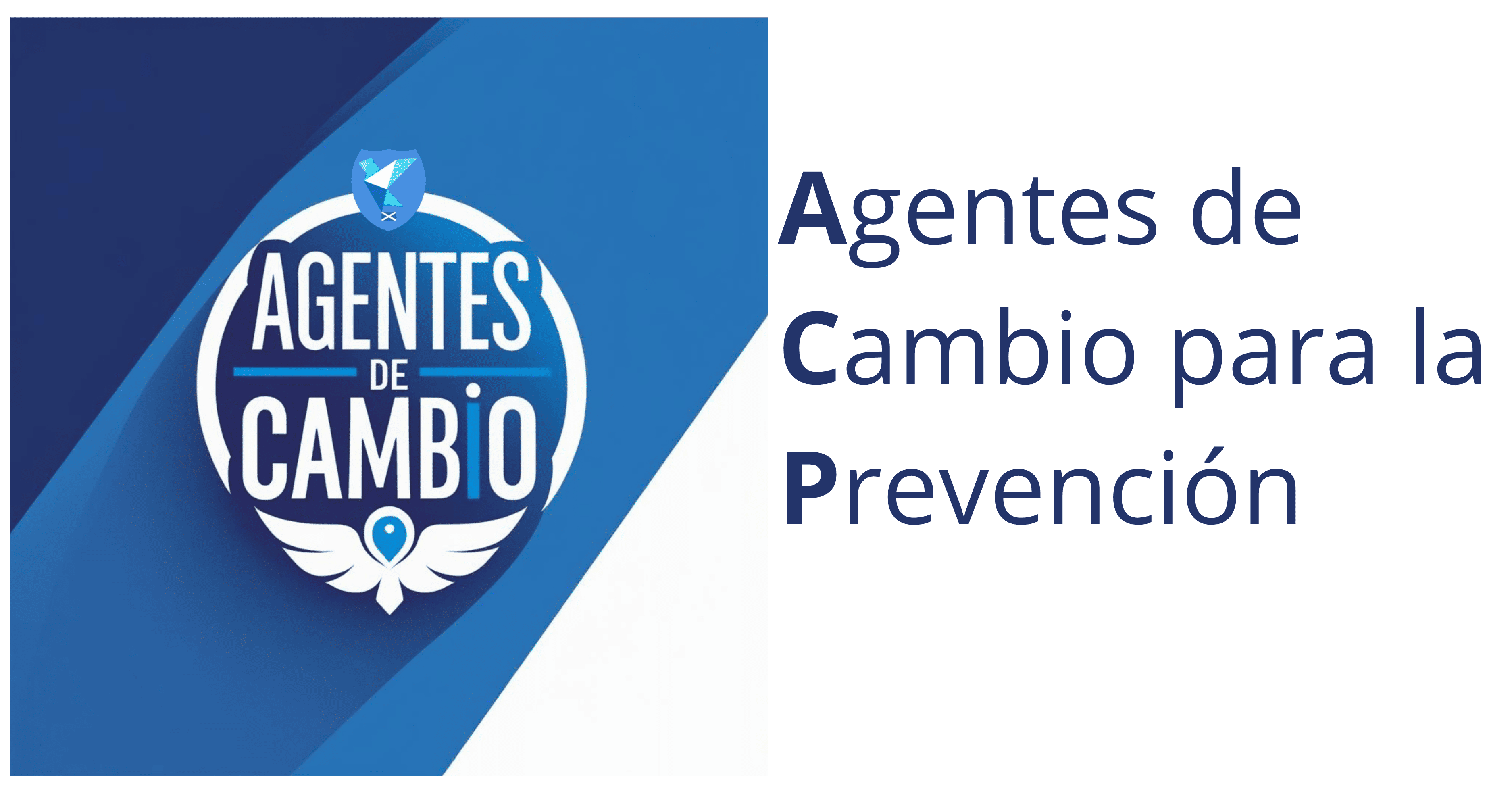 Agentes de Cambio para la Prevención
